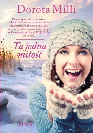 Ta Jedna Miłość - Dorota Milli [KSIĄŻKA]