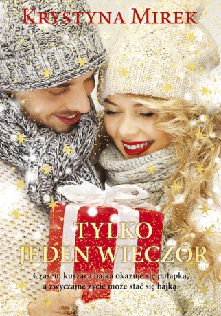 Tylko Jeden Wieczór - Krystyna Mirek [KSIĄŻKA]