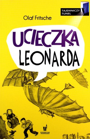 Ucieczka Leonarda Tajemniczy Tunel - Olaf Fritsche [KSIĄŻKA]