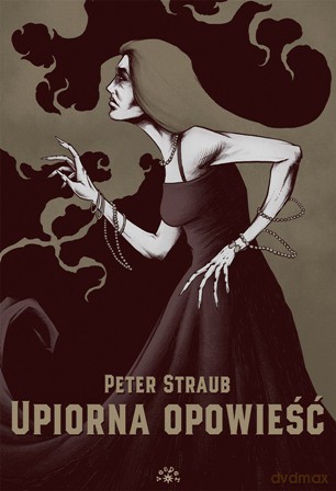 Upiorna Opowieść - Peter Straub [KSIĄŻKA]