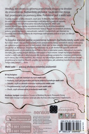 Wabi Sabi Japońska Sztuka Dostrzegania Piękna w Przemijaniu - Andrew Juniper [KSIĄŻKA]