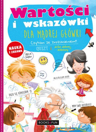 Wartości i Wskazówki dla Mądrej Główki [KSIĄŻKA]