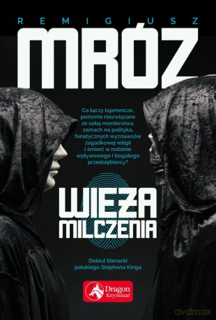 Wieża Milczenia - Remigiusz Mróz [KSIĄŻKA]