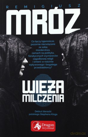 Wieża Milczenia - Remigiusz Mróz [KSIĄŻKA]
