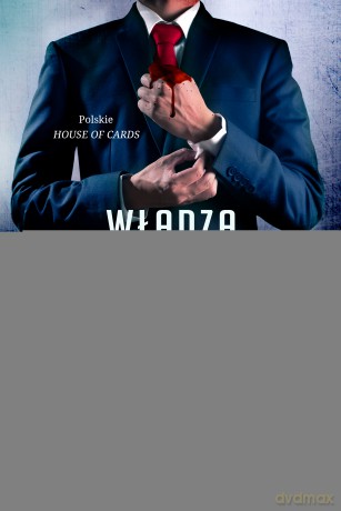 Władza Absolutna w Kręgach Władzy (Tom 3) - Remigiusz Mróz [KSIĄŻKA]