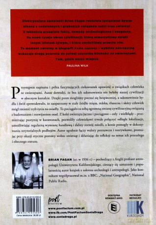 Zażyła Więź Jak Zwierzęta Kształtowały Historię Ludzkości - Brian Fagan [KSIĄŻKA]