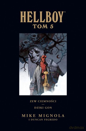 Zew Ciemności Dziki Gon Hellboy (Tom 5) - Mike Mignola [KOMIKS]