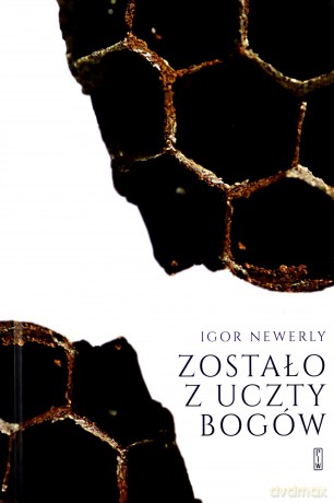 Zostało z Uczty Bogów - Igor Newerly [KSIĄŻKA]