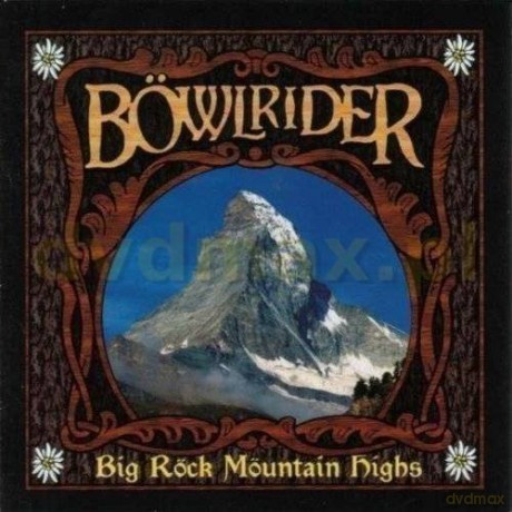 Bowlrider: Bick Rock Mountain High [CD]