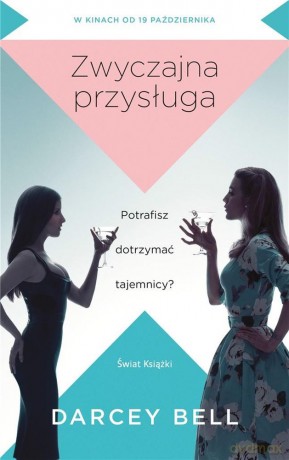 Zwyczajna Przysługa - Darcey Bell [KSIĄŻKA]