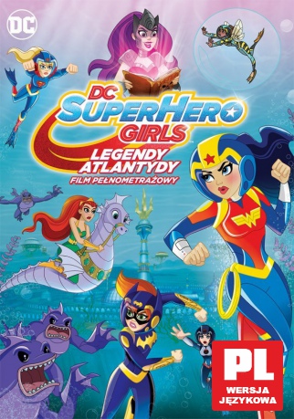 DC Super Hero Girls: Legendy Atlantydy [DVD]