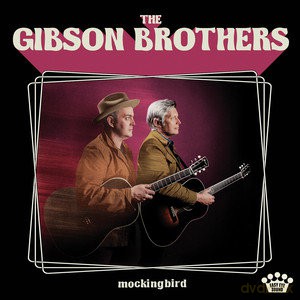 Gibson Brothers: Mockingbird [Winyl]