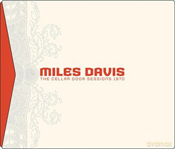 Miles Davis: The Cellar Door Sessions 1970 [6CD]