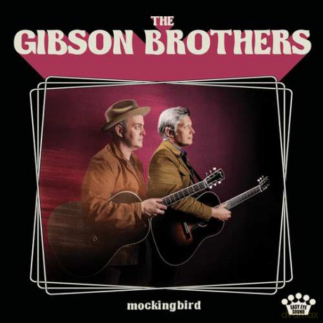 Gibson Brothers: Mockingbird [CD]