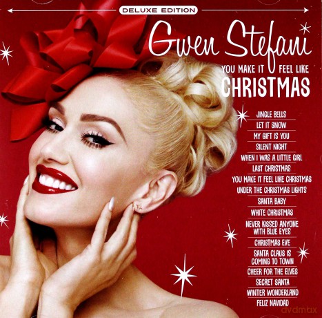 Gwen Stefani: You Make It Feel Like Christmas (Deluxe) [CD]