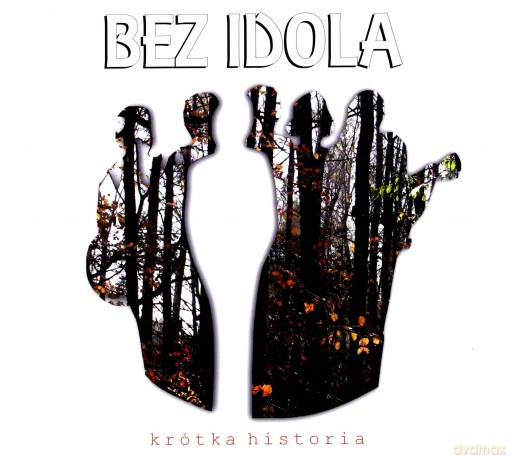 Bez Idola: Krótka Historia [2CD]