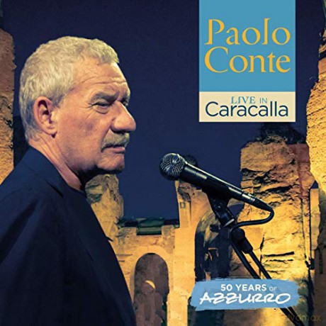Conte Paolo: Live In Caracalla - 50 Years Of Azzurro (Live) [2CD]