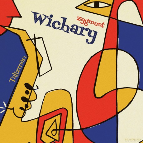 Zygmunt Wichary: Talizman [CD]