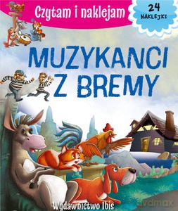 Czytam i naklejam. Muzykanci z Bremy [KSIĄŻKA]