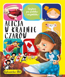 Czytam po polsku i angielsku. Alicja w Krainie Czarów [KSIĄŻKA]