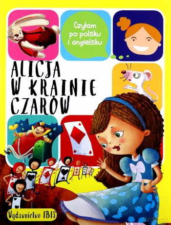 Czytam po polsku i angielsku. Alicja w Krainie Czarów [KSIĄŻKA]
