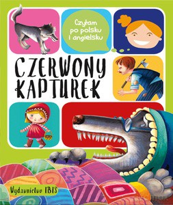 Czytam po polsku i angielsku. Czerwony Kapturek [KSIĄŻKA]