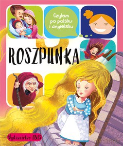 Czytam po polsku i angielsku. Roszpunka [KSIĄŻKA]