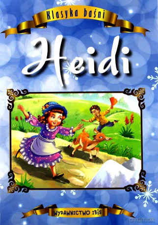 Klasyka baśni. Heidi [KSIĄŻKA]