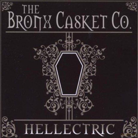 The Bronx Casket: Hellectric [CD]