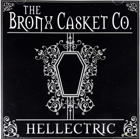 The Bronx Casket: Hellectric [CD]