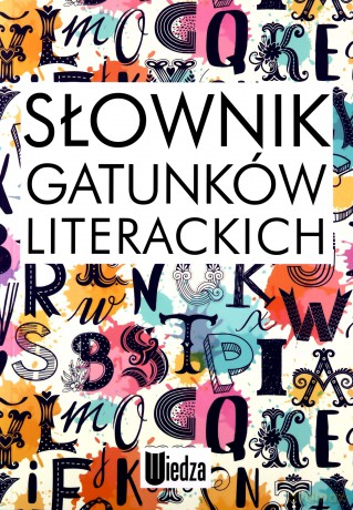 Słownik gatunków literackich - Krystyna Andruczyk, Dorota Fiećko [KSIĄŻKA]