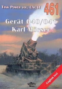 Tank Power Vol. CXCVI 461 Gerat 040/041 Karl Morser - Janusz Ledwoch [KSIĄŻKA]