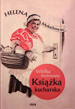 Wielka ilustrowana książka kucharska - Helena Mołochowiec [KSIĄŻKA]