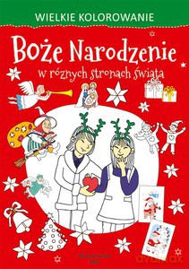 Wielkie kolorowanie. Boże Narodzenie w różnych stronach świata [KSIĄŻKA]