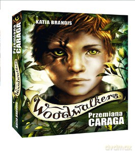 Woodwalkers. Przemiana Caraga - Katja Brandis [KSIĄŻKA]