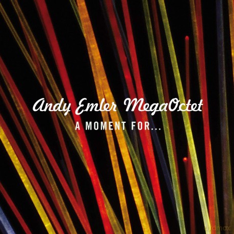 Andy Emler Megaoctet: A Moment For... (digipack) [CD]