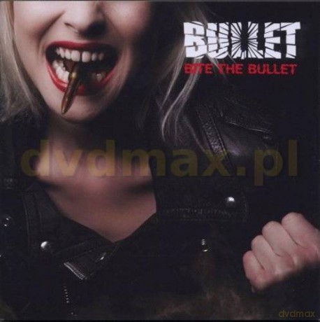 Bullet: Bite The Bullet [CD]