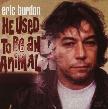 Eric Burdon: He Used To Be An Animal [2CD]