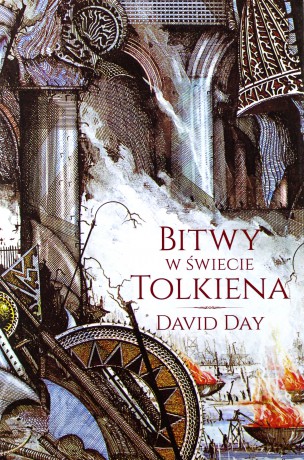 Bitwy w Świecie Tolkiena - David Day [KSIĄŻKA]