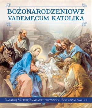 Bożonarodzeniowe Vademecum Katolika - Wacław Stefan Borek [KSIĄŻKA]