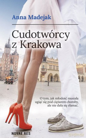 Cudotwórcy z Krakowa - Anna Madejak [KSIĄŻKA]