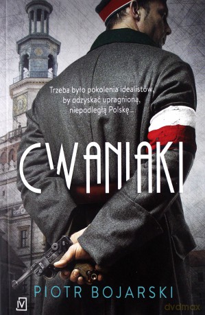 Cwaniaki - Piotr Bojarski [KSIĄŻKA]
