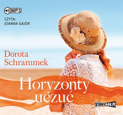 Horyzonty Uczuć - Dorota Schrammek [AUDIOBOOK]