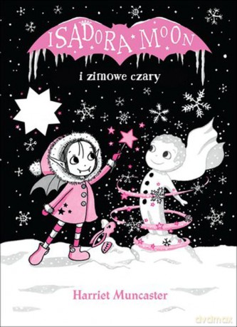 Isadora Moon i Zimowe Czary - Harriet Muncaster [KSIĄŻKA]