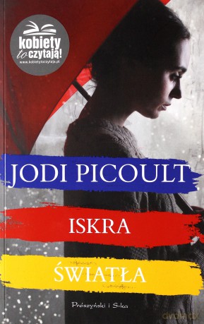 Iskra Światła - Jodi Picoult [KSIĄŻKA]