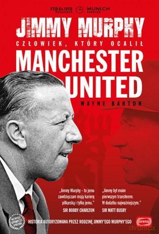Jimmy Murphy. Człowiek, Który Ocalił Manchester United - Wayne Barton [KSIĄŻKA]
