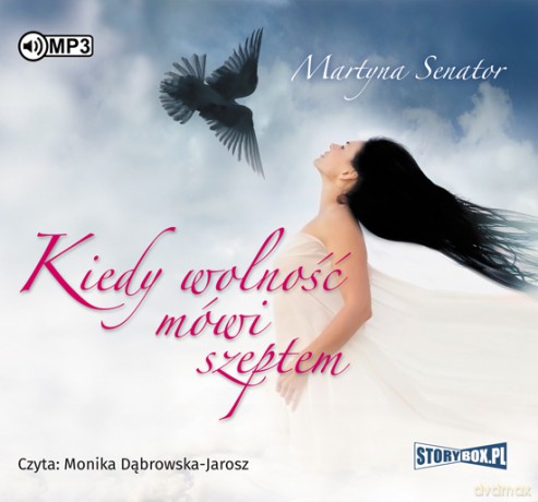 Kiedy Wolność Mówi Szeptem - Martyna Senator [AUDIOBOOK]