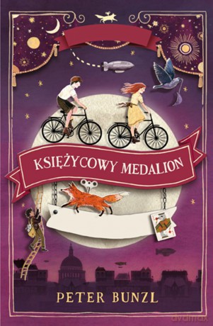 Księżycowy Medalion Nakręceni (Tom 2) - Peter Bunzl [KSIĄŻKA]