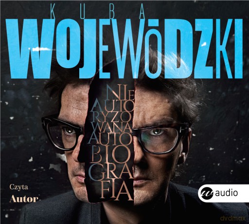 Kuba Wojewódzki Nieautoryzowana Autobiografia - Kuba Wojewódzki [AUDIOBOOK]