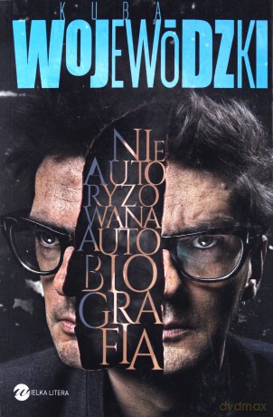 Kuba Wojewódzki. Nieautoryzowana Autobiografia - Kuba Wojewódzki [KSIĄŻKA]